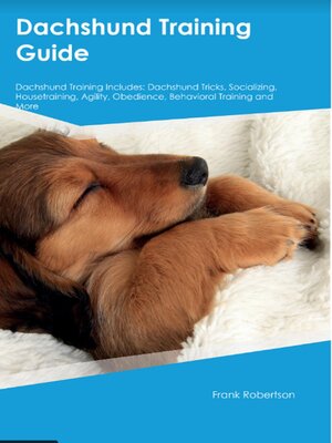 cover image of Dachshund Training Guide  Dachshund Training Includes
